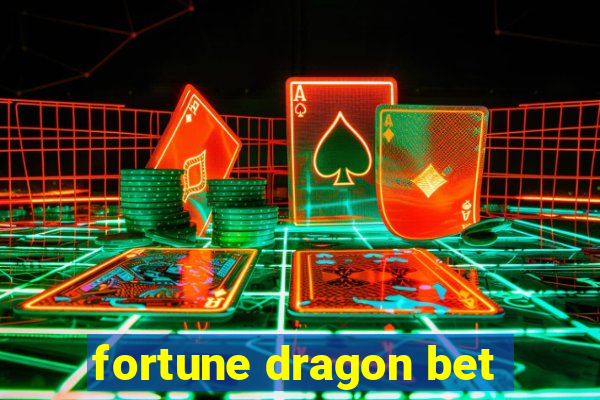 fortune dragon bet